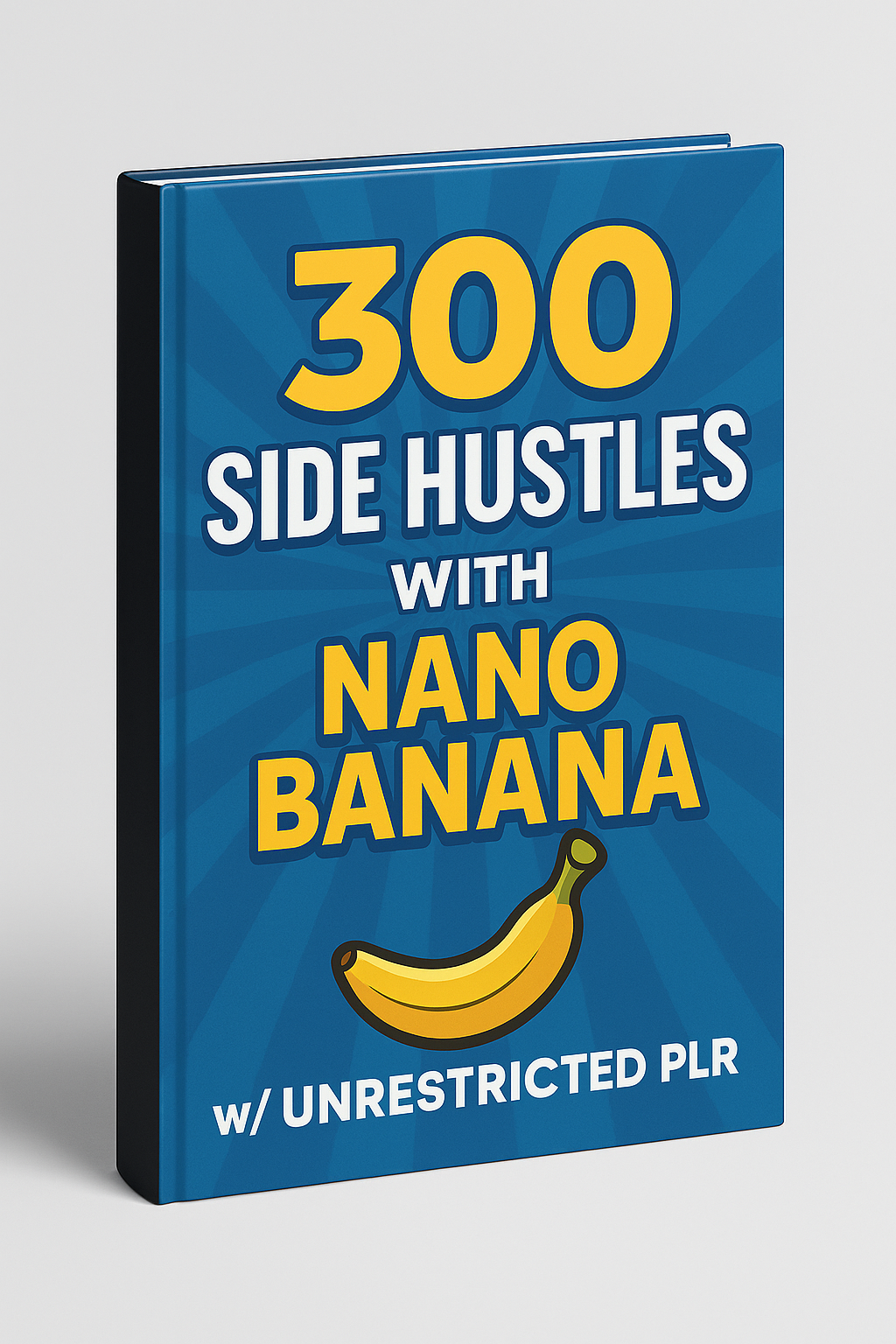 300 Side Hustle with Nano Banana